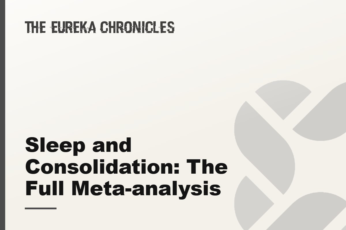 Sleep and Consolidation: The Full Meta-analysis