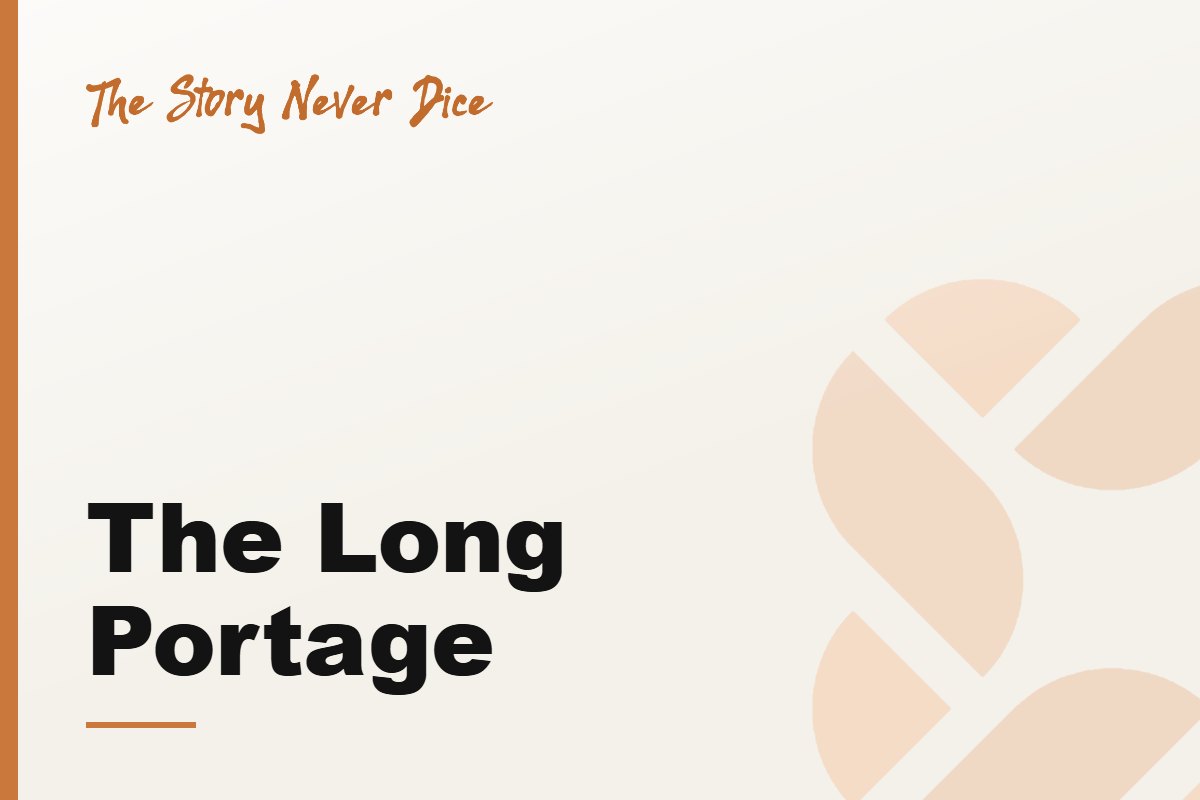 The Long Portage