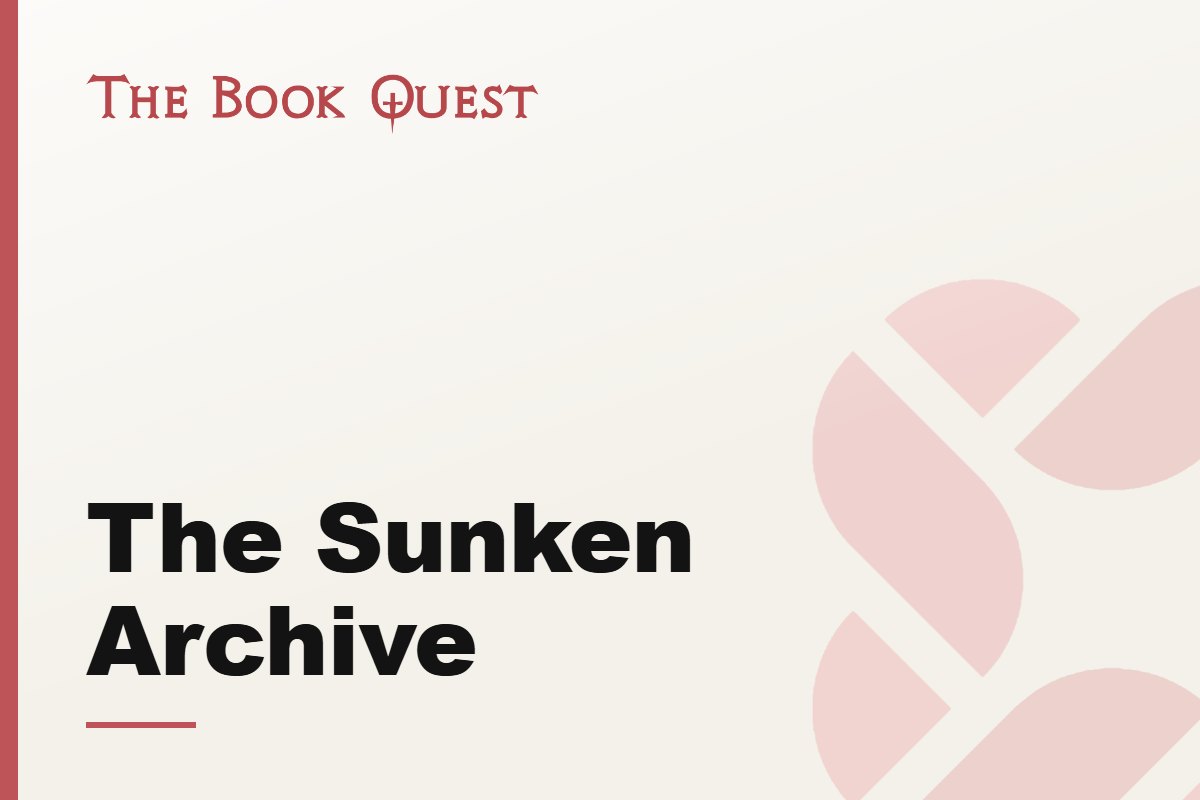 The Sunken Archive